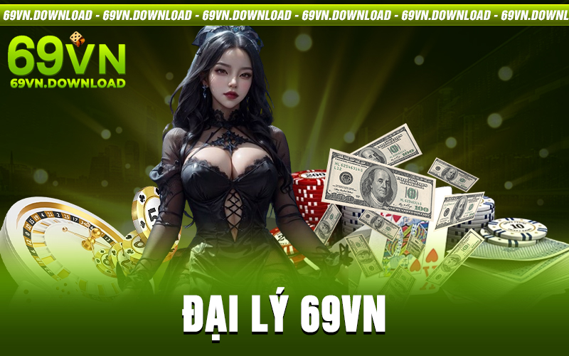 Đại Lý 69VN - Quy Trình Đăng Ký Kiếm Thu Nhập Cực Khủng 1 Đại Lý 69VN